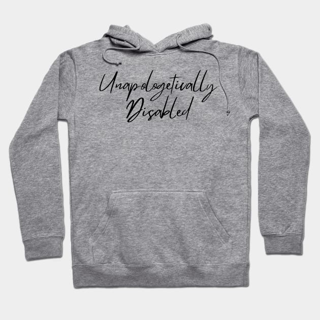 Unapologetic Hoodie by Chronically Thriving